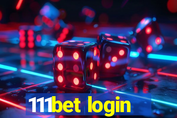 111bet login